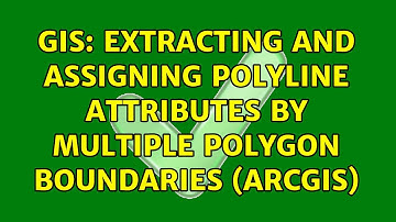 GIS: Extracting and assigning polyline attributes by multiple polygon boundaries (ArcGIS)