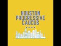 Houston Progressive Caucus Launch en Espanol