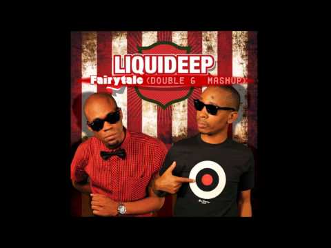 Liquideep -Fairytale (Double G Mashup)