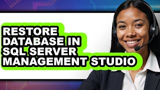 How to Restore Database in Sql Server Management Studio - Step by Step