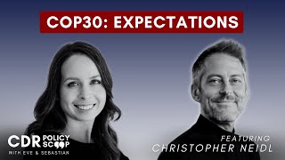 COP30 - A Breakthrough Moment for Carbon Removal? - with Chris Neidl