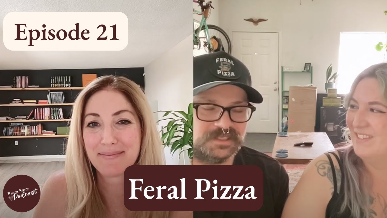 Feral Pizza in Texas + The Pizza Bible | Episode 21