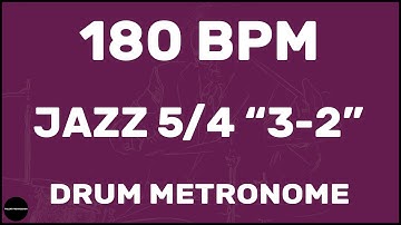Jazz 5/4 "3-2" | Drum Metronome Loop | 180 BPM