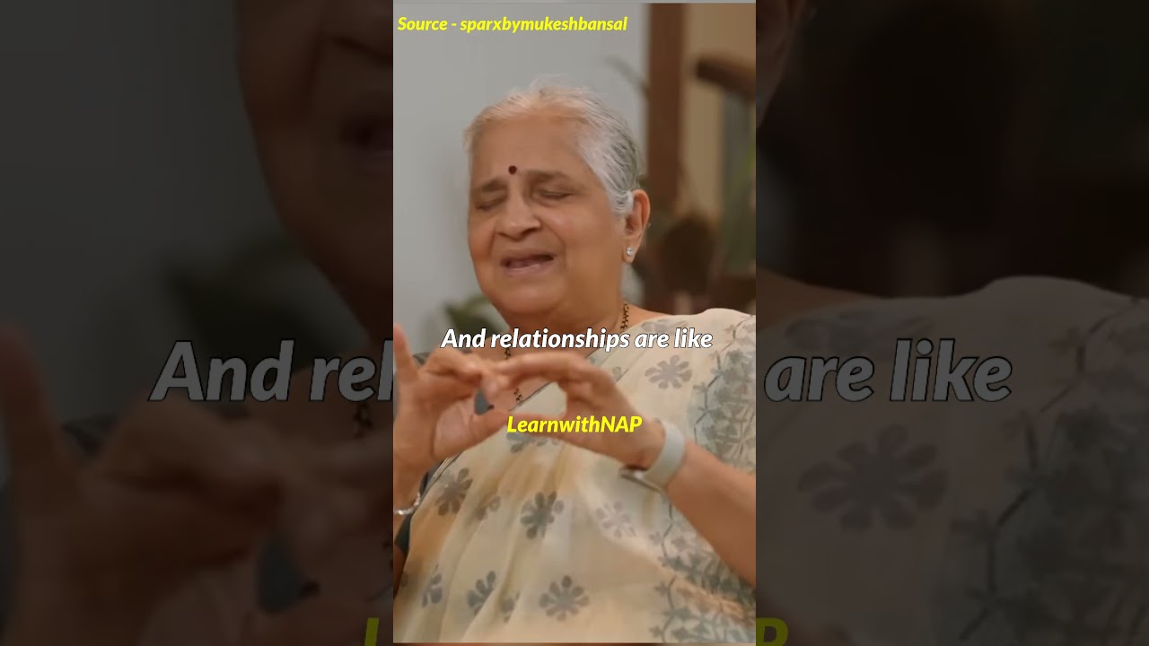 Relationships Are Bridges ❤️ | Sudha Murthy
