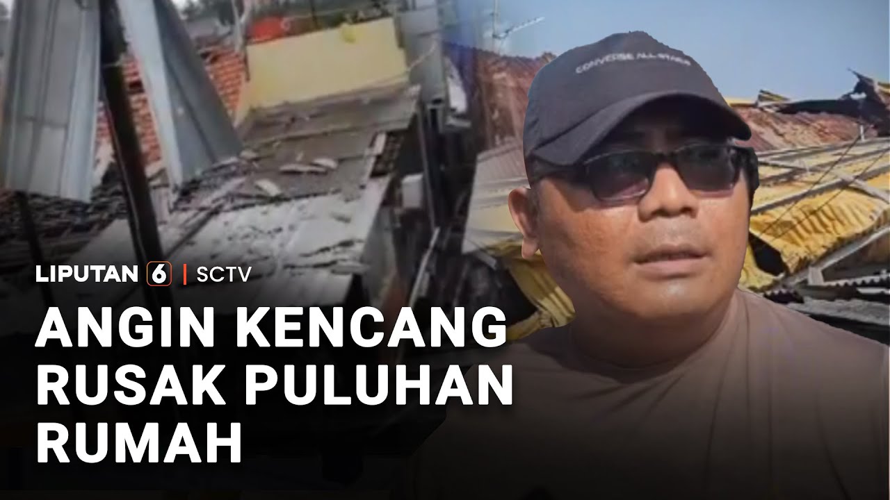 Angin Kencang Rusak Puluhan Rumah | Liputan 6