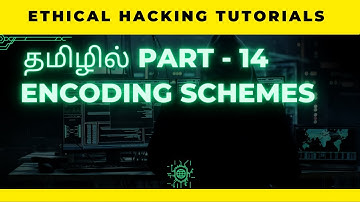 Encoding Schemes | Ethical Hacking Tutorial Tamil Part - 14
