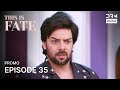 THIS IS FATE | Season 5 - Episode 35 Promo | Kundali Bhagya | Dubbed in English | GG1O
