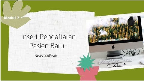 #40 . Insert Pendaftaran Pasien Baru