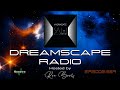 DREAMSCAPE RADIO hosted by Ron Boots : EPISODE 669 - Featuring SAW, AE van Elst Projects and more