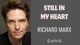 STILL IN MY HEART - RICHARD MARX (Lyrics) | @letssingwithme23
