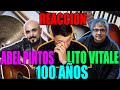 REACCION ABEL PINTOS Y LITO VITALE 100 AÑOS | ESPAÑOL REACCIONA A ABEL PINTOS LITO VITALE 100 AÑOS