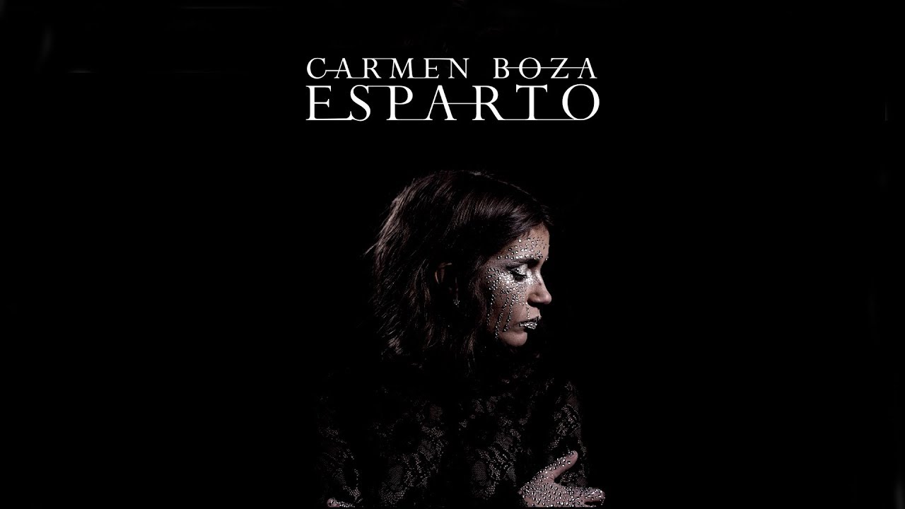Carmen Boza - Esparto (Vídeo Oficial)