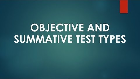 Subjective and Objective Test Types/ Definition