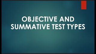 Subjective and Objective Test Types/ Definition