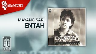 Mayang Sari - Entah (Official Karaoke Video)