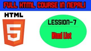 7-HTML Lists[Learn Html full course in nepali]
