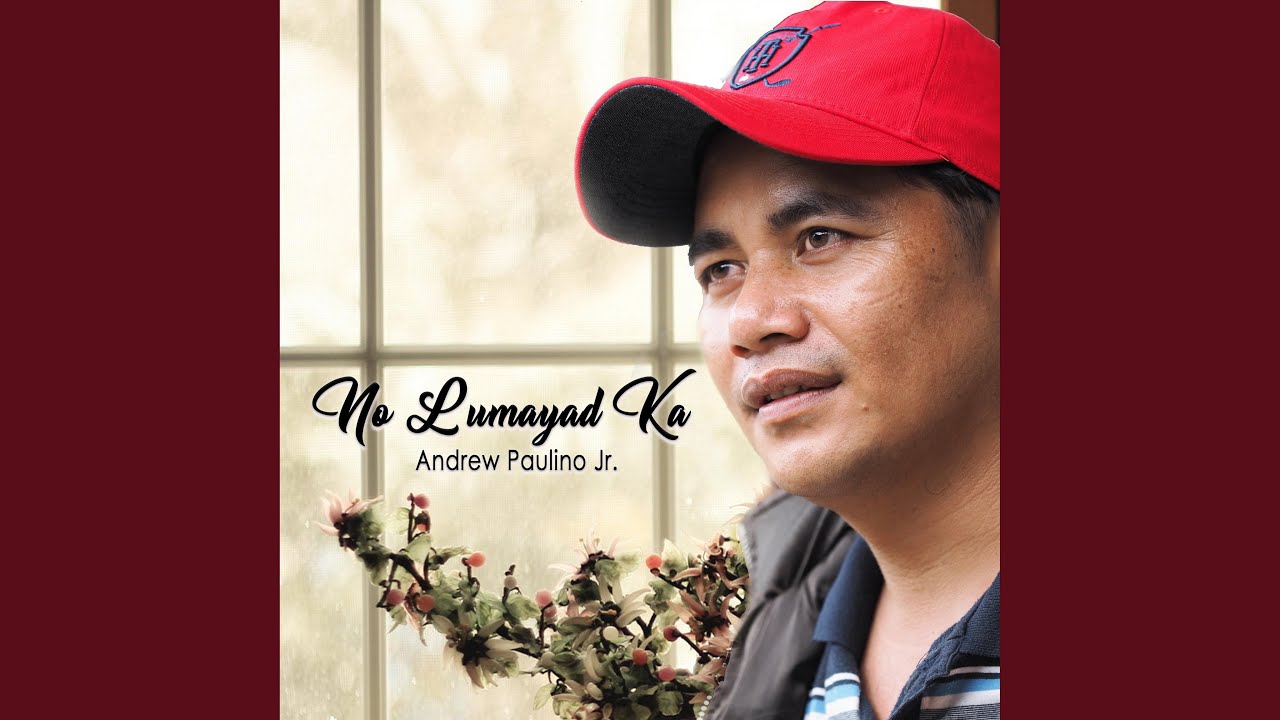 No Lumayad Ka (feat. Andrew Paulino Jr)