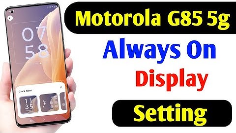 Motorola G85 5g Me Always On Display Setting kaise On Kare How to Always On Display On Kare 2025 में