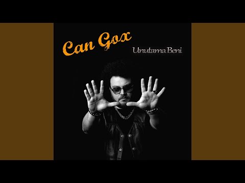 Can Gox - Unutama Beni