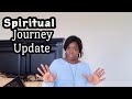 My spiritual journey update.