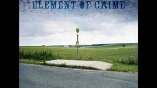 Video thumbnail of "Element of Crime: Still wird das Echo sein"