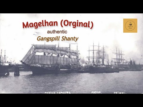 Magelhan (Orginal) - Gangspill Shanty