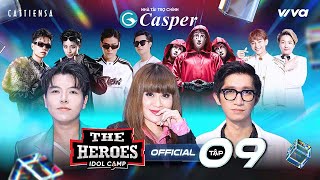 THE HEROES FULL Tập 9 | Gil Lê bứt phá với quyết định 