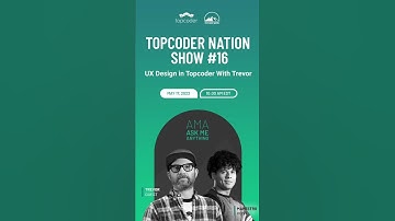 Registration link in the comments ⬇️⬇️⬇️ Topcoder Nation Show #16 UX Design in Topcoder With Trevor