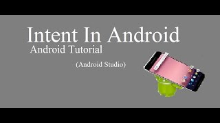 Types of intent in Android | implicit, explicit