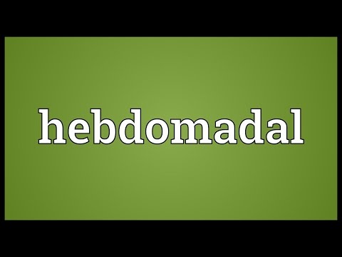 Header of hebdomadal