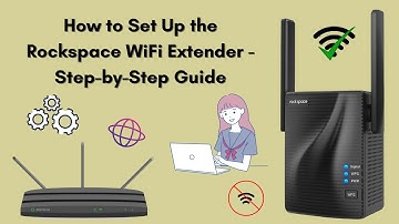 How to Set Up the Rockspace WiFi Extender - Step-by-Step Guide