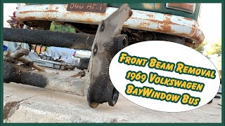 VW Bus Front Beam Removal | 1969 Bus Revival Project | Episode 26