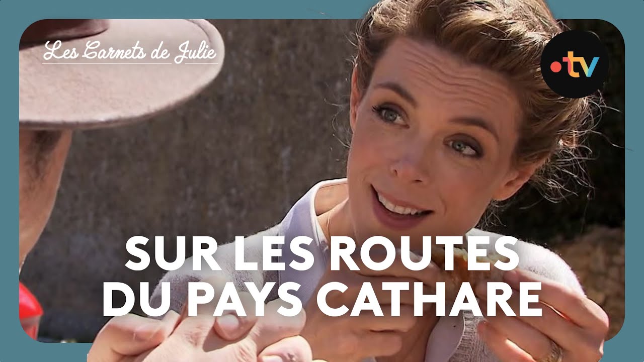 Les Carnets de Julie - Sur les routes du pays Cathare