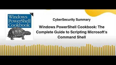 Windows PowerShell Cookbook: The Complete Guide to Scripting Microsoft