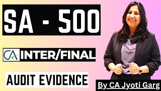 SA 500 | Audit Evidence | CA Inter - CA Final | By @CAJyotiGarg
