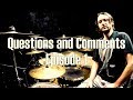 Questions and Comments - Ep. 1: Lars live, holding my stick wrong, enduring genius musicians...