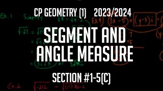 CP Geometry (1) Section 1-5(c) Segment and Angle Measure