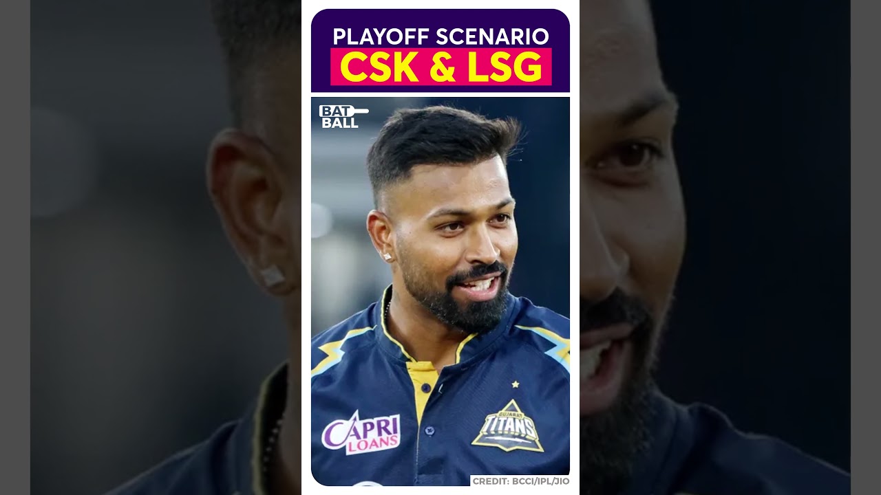 CSK & LSG Playoff Scenario | Playoff Scenario for CSK & LSG | RCB Playoff Scenario | 