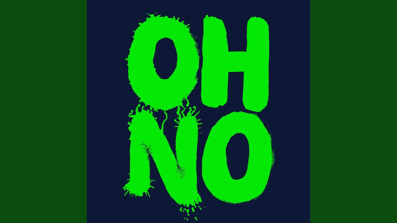 Watch Oh No on YouTube Watch Oh No on YouTube