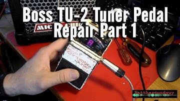 Boss TU-2 Guitar Tuner Pedal Repair Part 1
