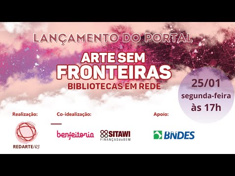 Lançamento do Portal Arte Sem Fronteiras: Bibliotecas em Rede