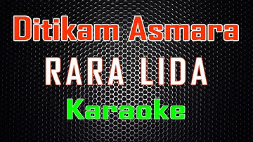 Rara LIDA - Ditikam Asmara (Karaoke) | LMusical