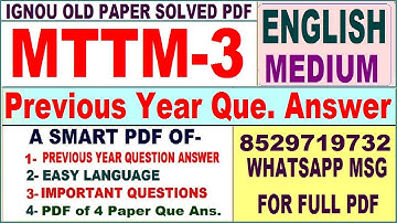 MTTM 3 Previous Year Question Paper Solved in English || mttm 3 important questions with answers