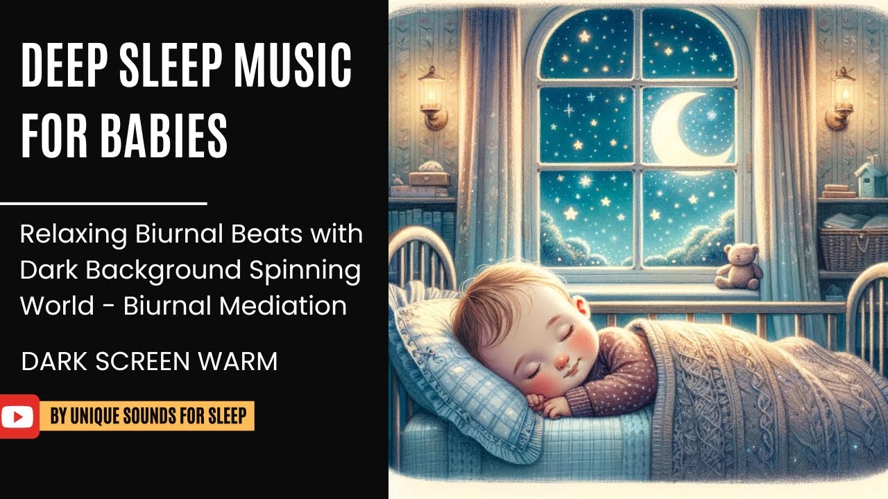 Deep Sleep Music for Babies: Relaxing Binaural Beats with Dark ...