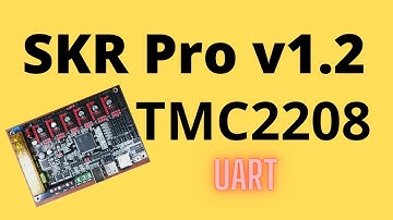 SKR Pro v1.2 - TMC2208 UART