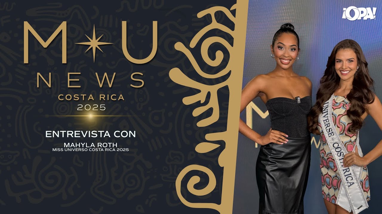 👑 EP.COMPLETO 09/12 - Entrevista con Mahyla Roth Miss Universe Costa ...