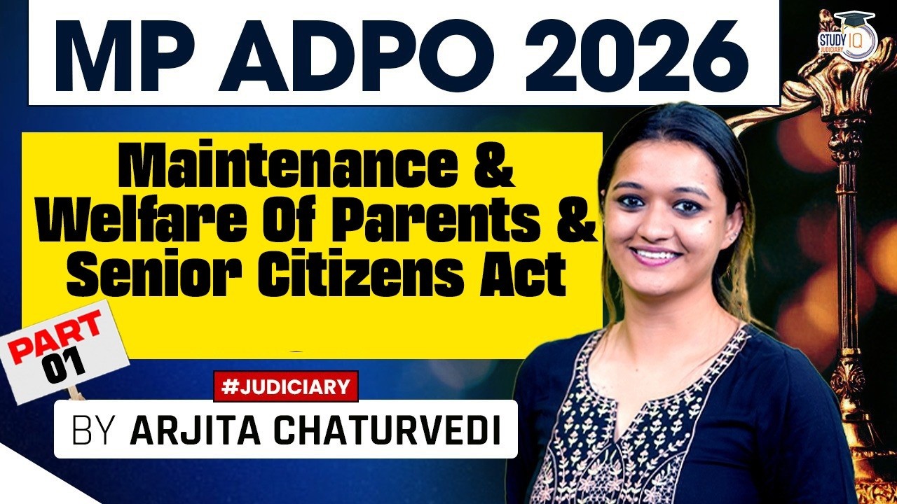 Maintenance and Welfare of Parents and Senior Citizens Act, 2007 | MP ADPO Exam 2026