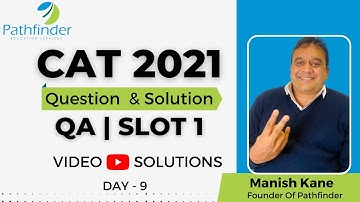 CAT 2021 Question & Answer with Solution (Day - 9) | CAT 2021 QA SLOT - 1 Video Solutions