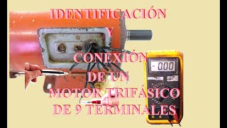CLASS 55.- IDENTIFICATION AND CONNECTION OF THE COILS OF A 9-TERMINAL THREE-PHASE MOTOR CLASS 55.- IDENTIFICATION AND CONNECTION OF THE COILS OF A 9-TERMINAL THREE-PHASE MOTOR