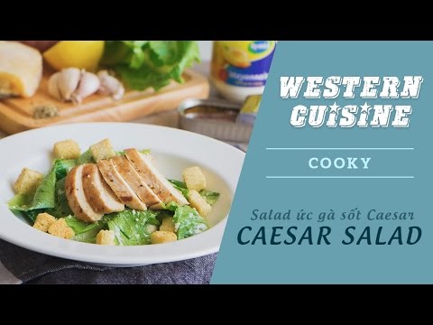 Video: Salad Caesar Gà Rán